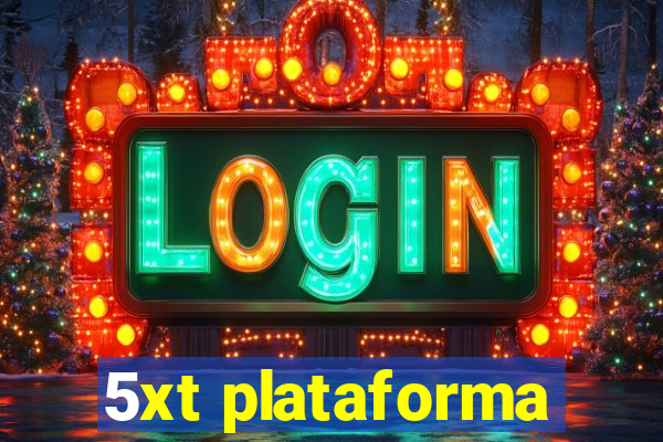 5xt plataforma